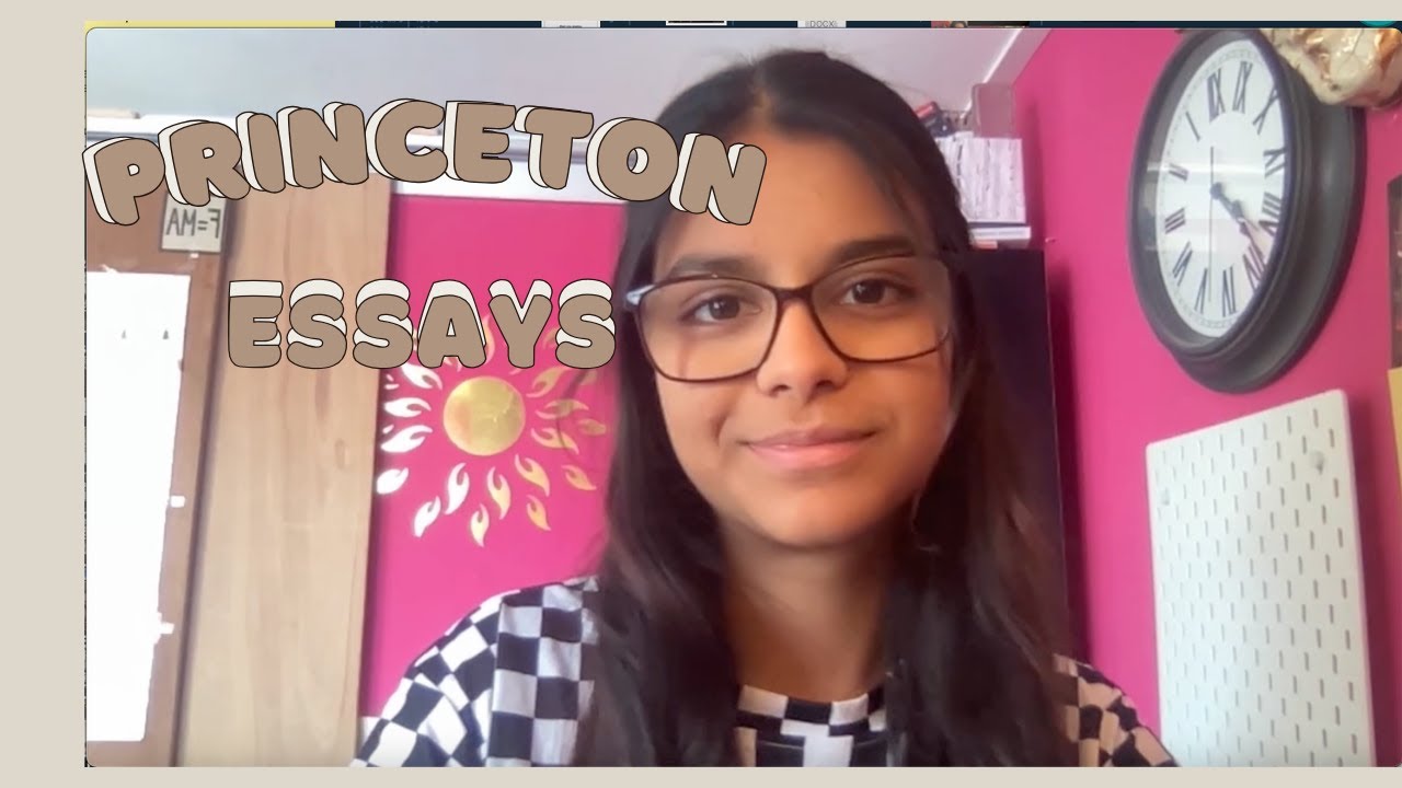 Reading the essays that got me into Princeton University!