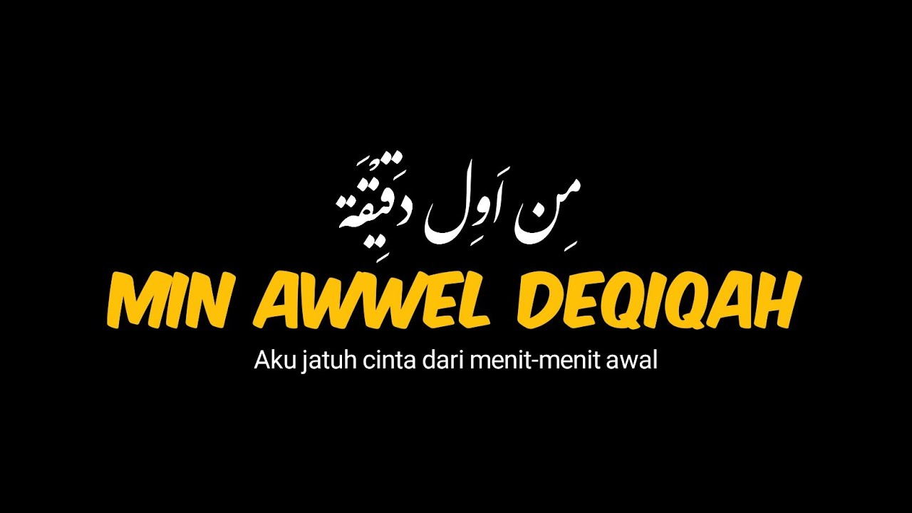 min awel dekika lirik arab, lirik latin dan terjemah, lagu arab viral tiktok terpopuler, arabic song