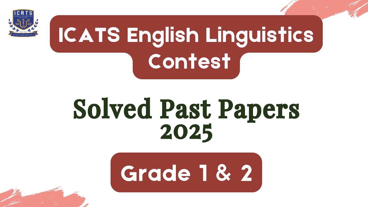 ICATS ENGLISH CONTEST 2025 I Grade 1 & 2|Solved past papers| #english   #icats