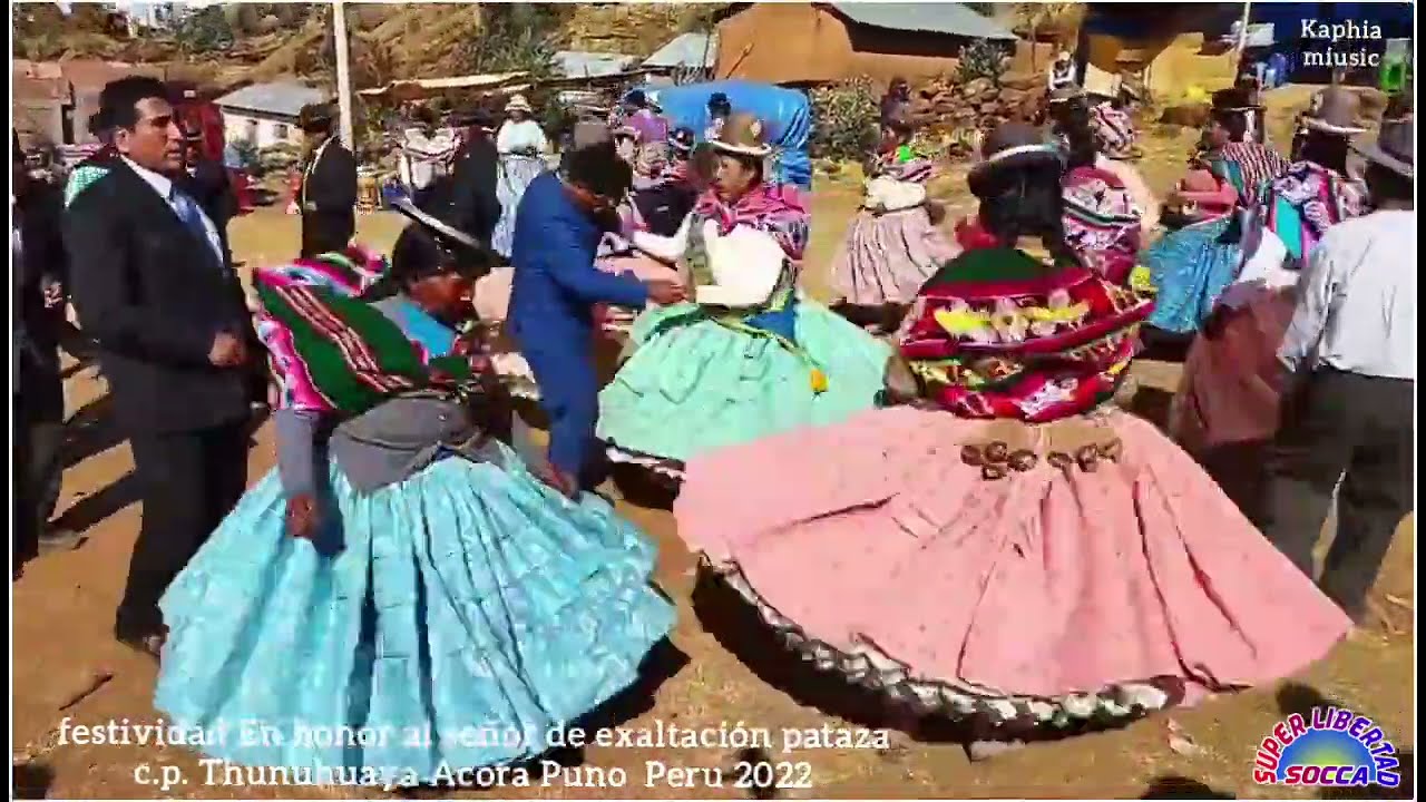 SÚPER LIBERTAD SOCCA 2022 fest. honor al señor de exaltación pataza c.p. Thunuhuaya Acora Puno Perú