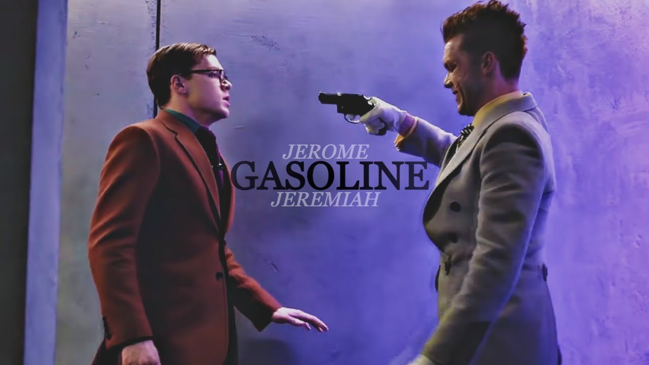 Jerome and Jeremiah Valeska · Gasoline