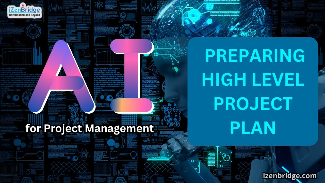 AI for Project Management : Preparing High Level Project Plan