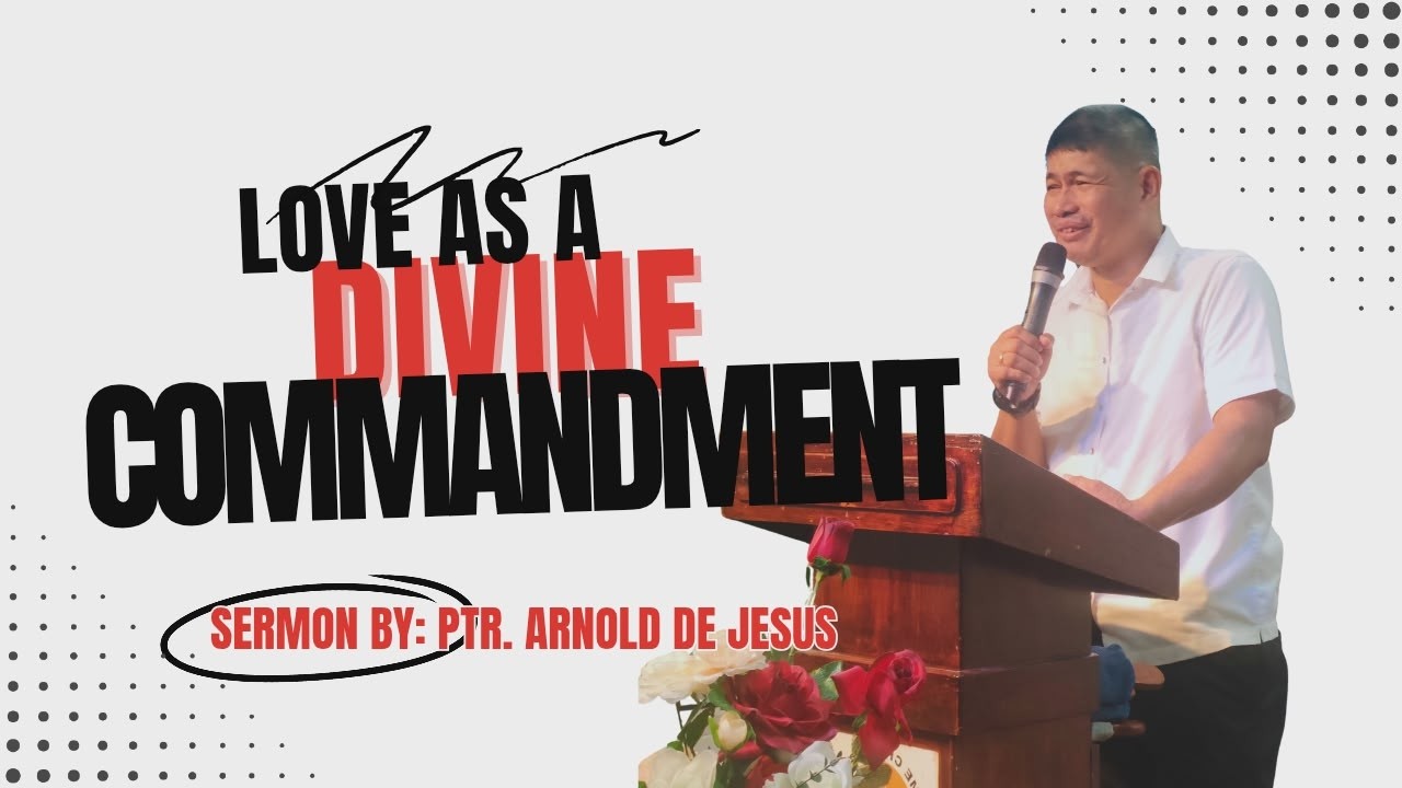 SBCF Sermon : Love as a Divine Commandment