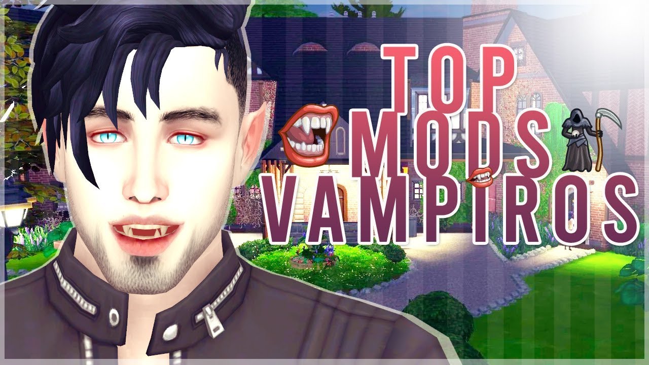 TOP MODS PARA VAMPIROS 💀🖤 l LOS SIMS 4 l MOD REVIEW