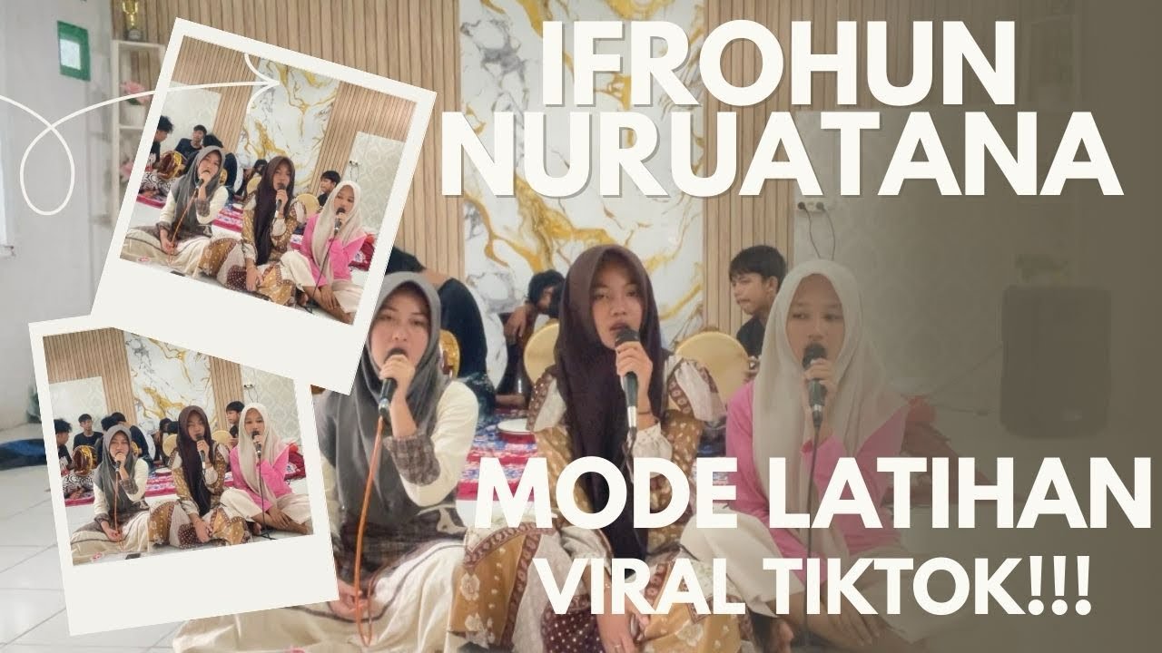 IFROHUN NURUATANA MODE LATIHAN || JEPARA