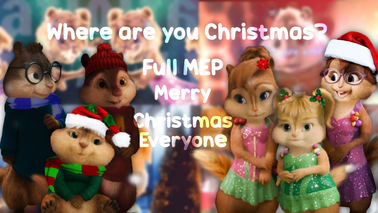 The Chipettes -  Where Are You Christmas? (Full Mep)