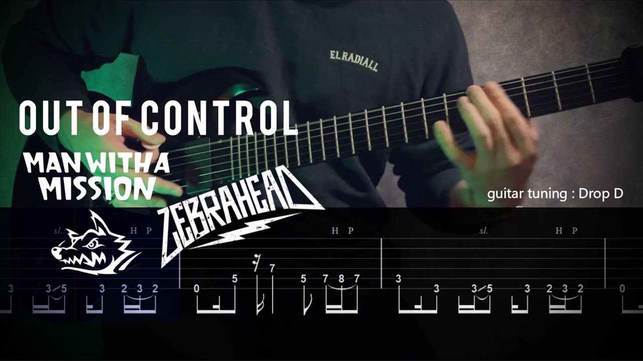 MAN WITH A MISSION×Zebrahead-Out of Control (Instrumental)【ギター練習用】【ギタータブ譜】【Guitar TAB】【Guitar cover】