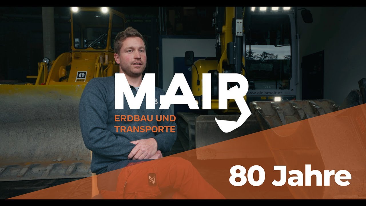Erdbau und Transporte Mair | 80 Jahre