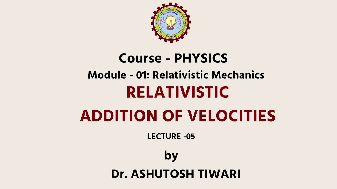 Engineering Physics Relativistic Addition of Velocity | AKTU Digital Education