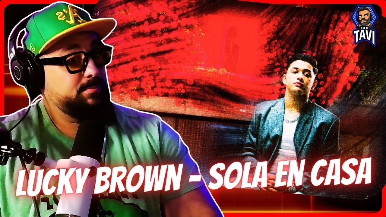 REACCION A Lucky Brown - Sola En Casa (Video Oficial) #CLDRS