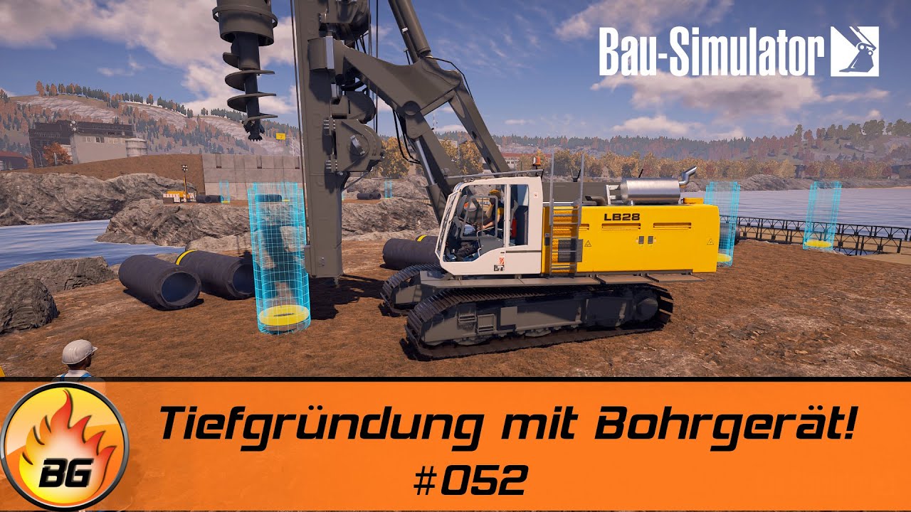 Bau Simulator #052 | Tiefgr&uuml;ndung mit Bohrger&auml;t! | Construction Simulator 2022