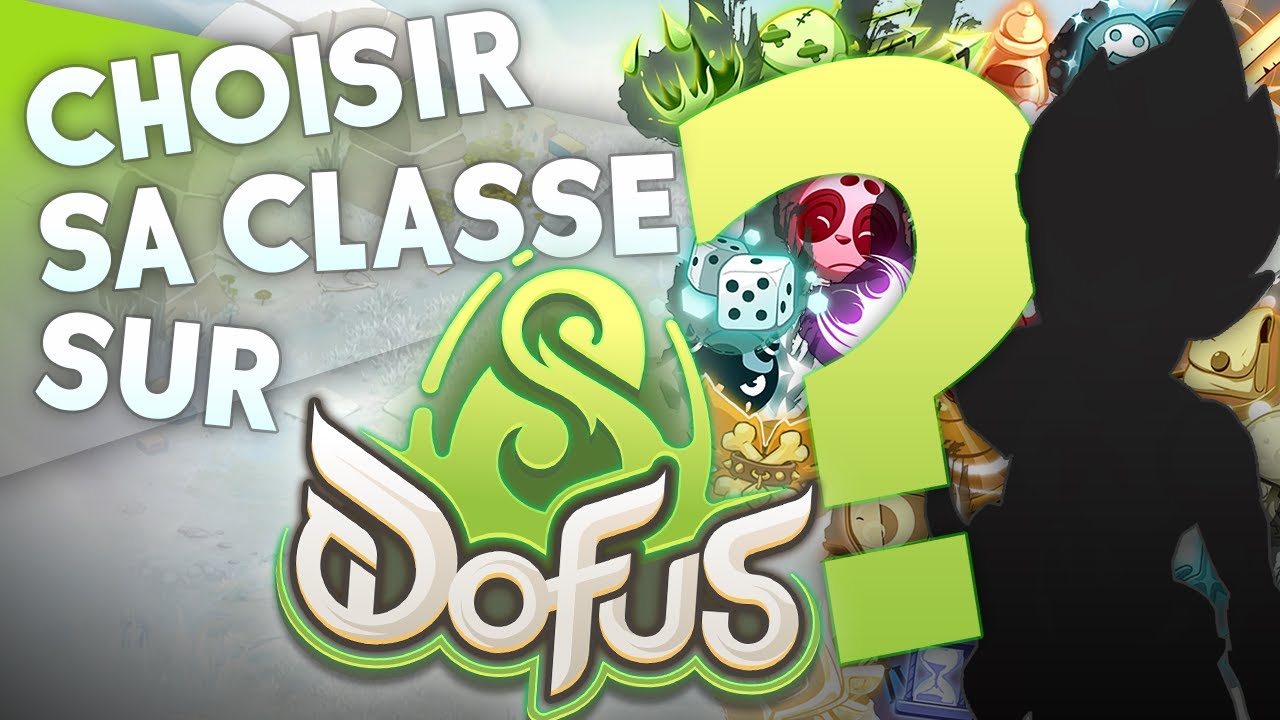 Choisir sa classe sur Dofus 3 !