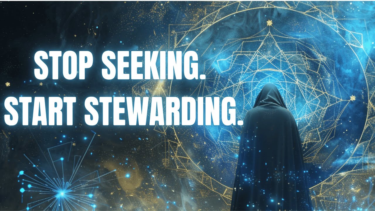Quantum Breakthrough Confirmed: Stop Seeking, Start Stewarding Your New Reality