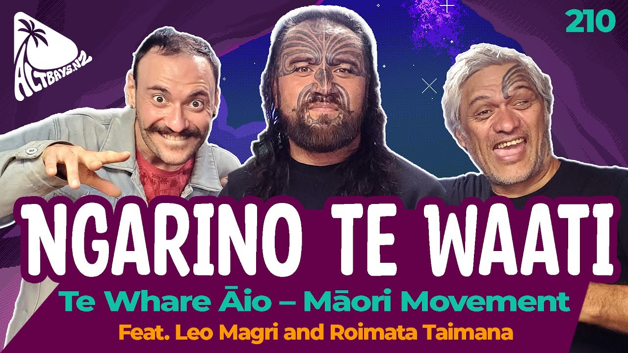 NGARINO TE WAATI - [Te Whare Āio &ndash; Māori Movement] - Altbays Table Talk - #210