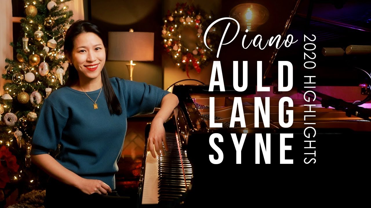 Auld Lang Syne Piano by Sangah Noona with 2020 Highlights