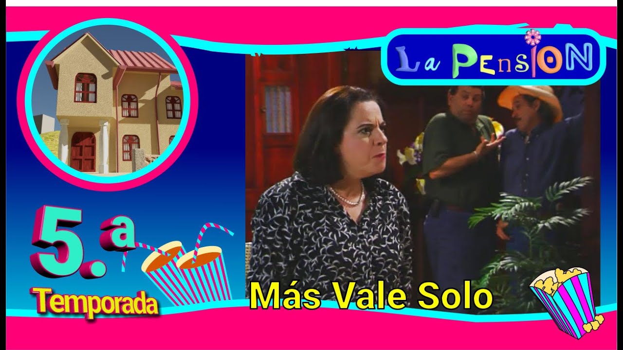 MÁS VALE SOLO (T5 E034)