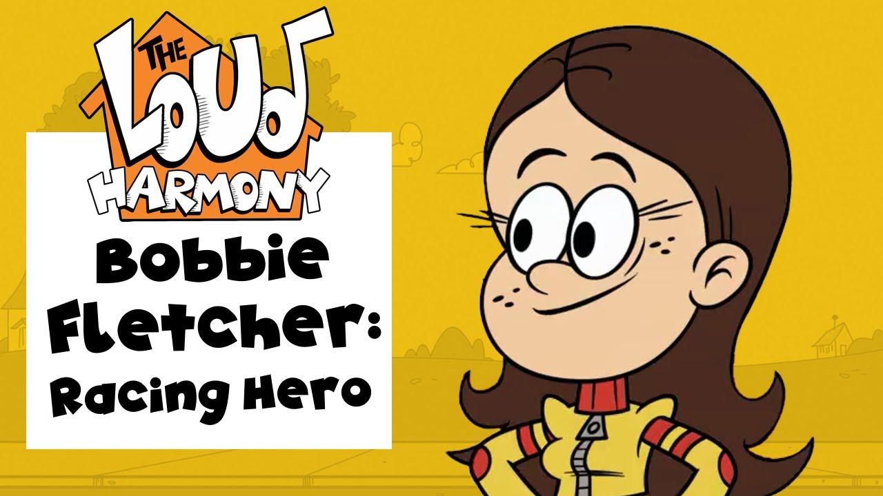 Bobbie Fletcher: Racing Hero | The Loud House Fan Theme | The Loud Harmony Ep. 50