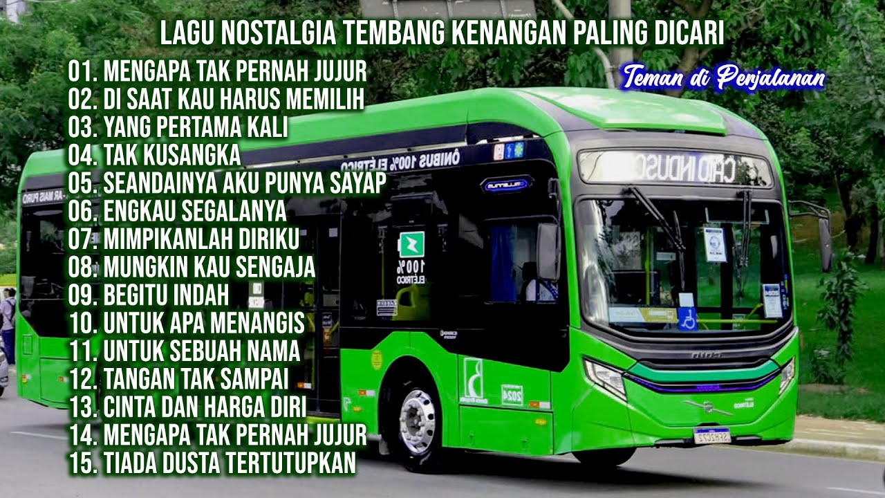 LAGU NOSTALGIA TEMBANG KENANGAN PALING POPULER - Mengapa Tak Pernah Jujur