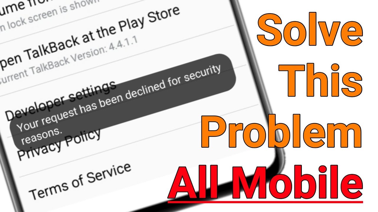 Your request has been declined for security reasons || problem solution all mobile