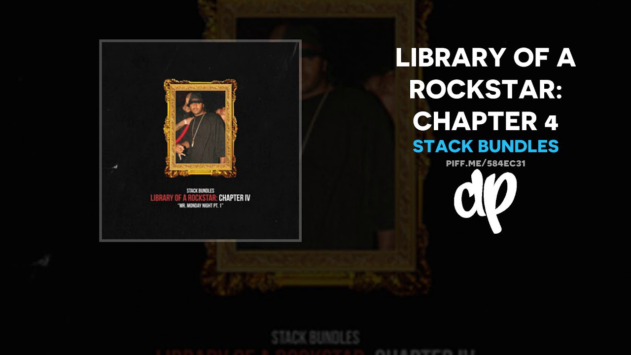 Stack Bundles - Library Of A Rockstar: Chapter 4 (FULL MIXTAPE)