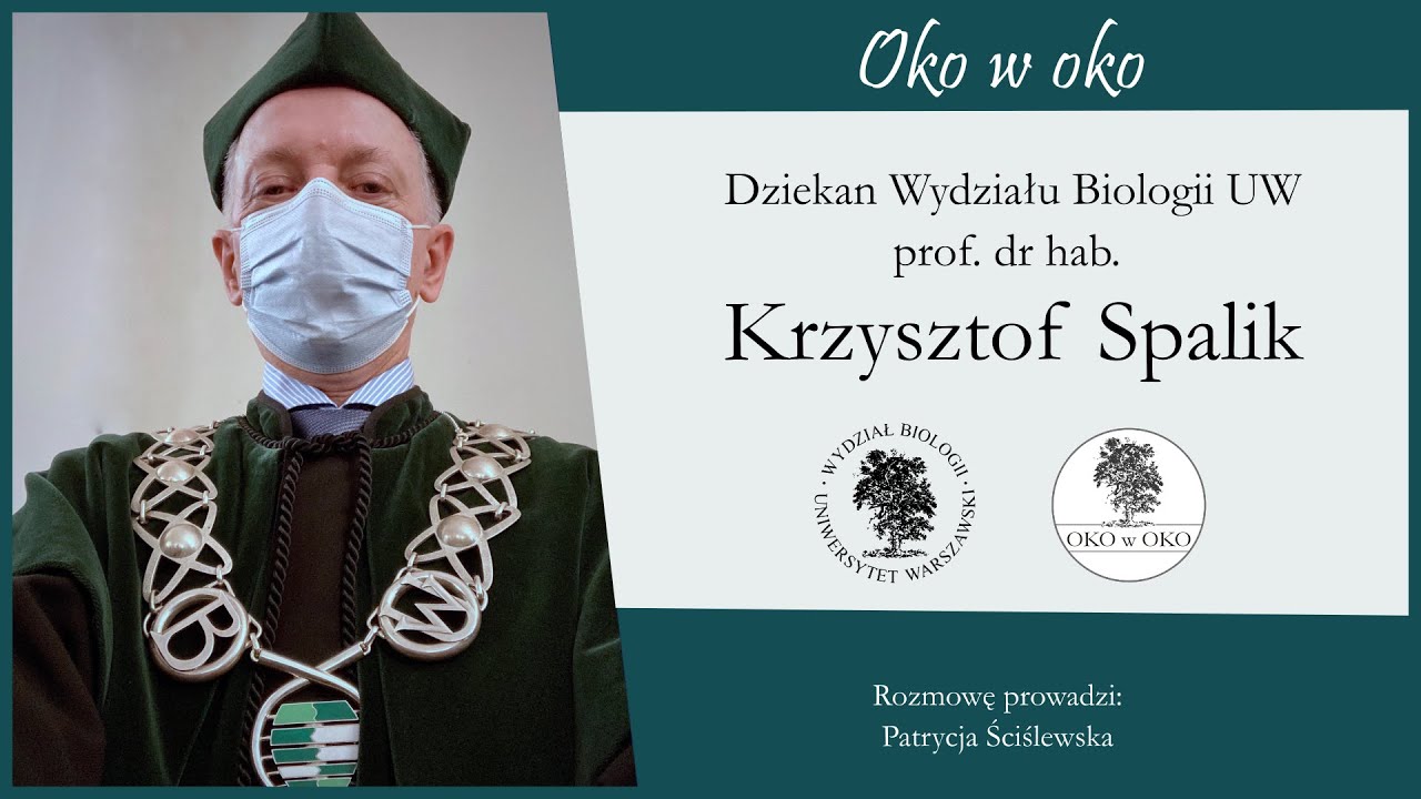 Oko w oko: Dziekan Wydziału Biologii UW &ndash; prof. dr hab. Krzysztof Spalik