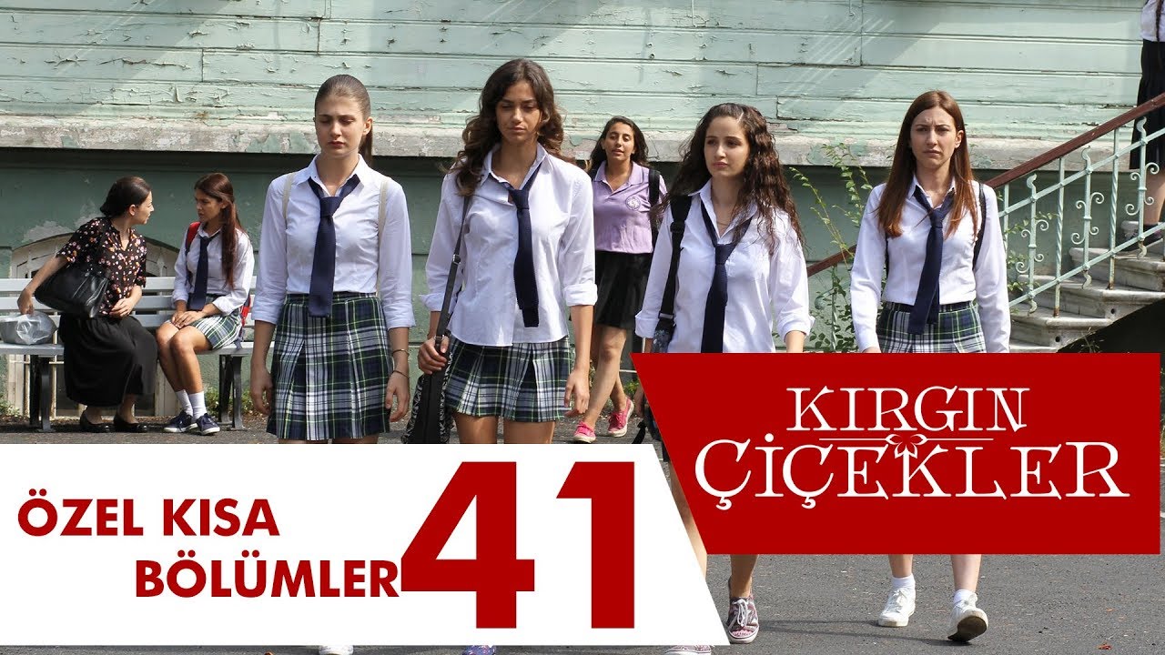 Kırgın Çiçekler Özel Kısa Bölümler | 41