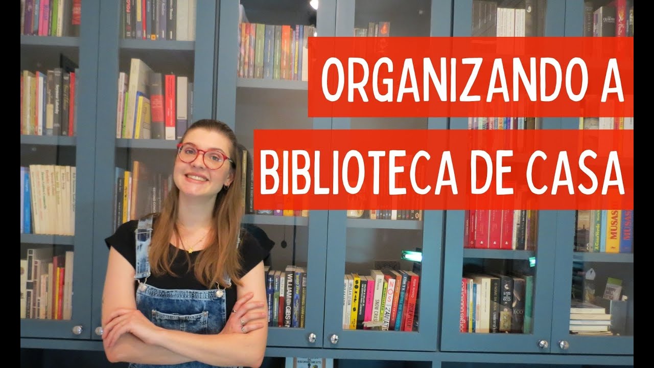 Como ORGANIZAR E CUIDAR da biblioteca pessoal! por Gabriela Pedrão