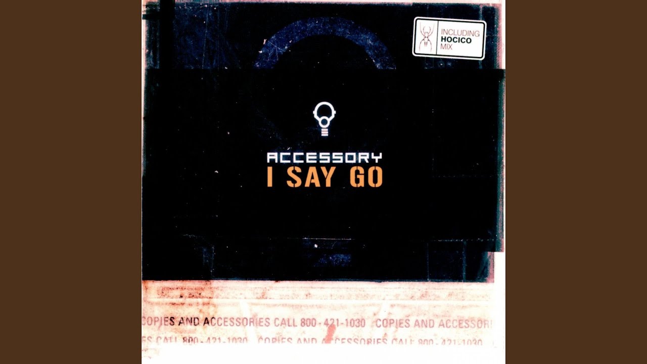 I Say Go (Single Version)
