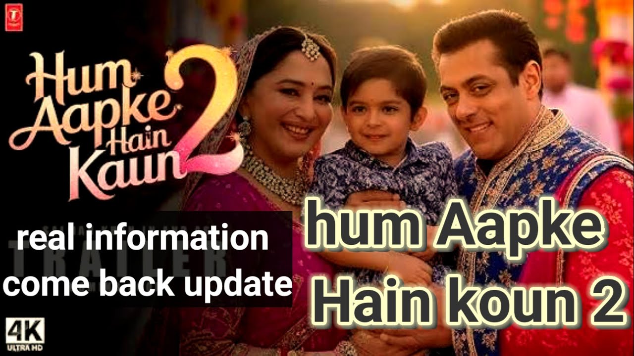 Ham Aapke Hain Kaun 2 movie tailor come back update Salman Khan Madhuri dixit