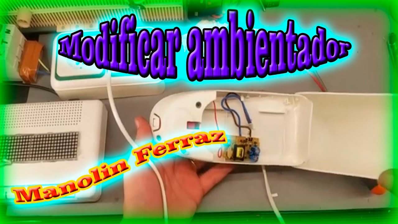 Como modificar ambientador de pilas a 220 voltios. #quepuedeshacer #manolinferraz