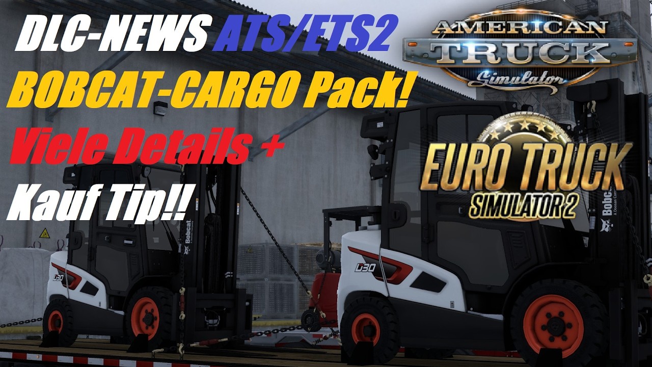 ATS 1.58 NEWS - BOBCAT Cargo Pack DLC | Kauf TIP!