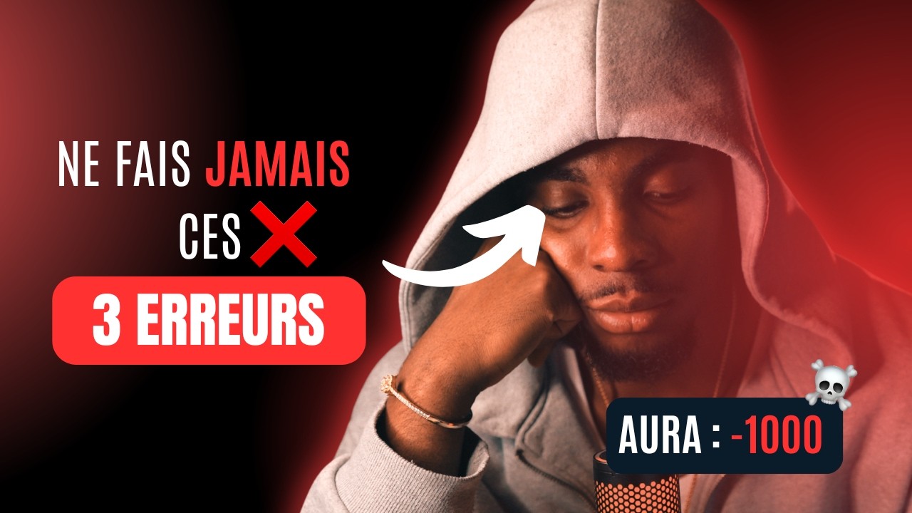 3 erreurs qui détruisent ton aura (et comment les éviter)