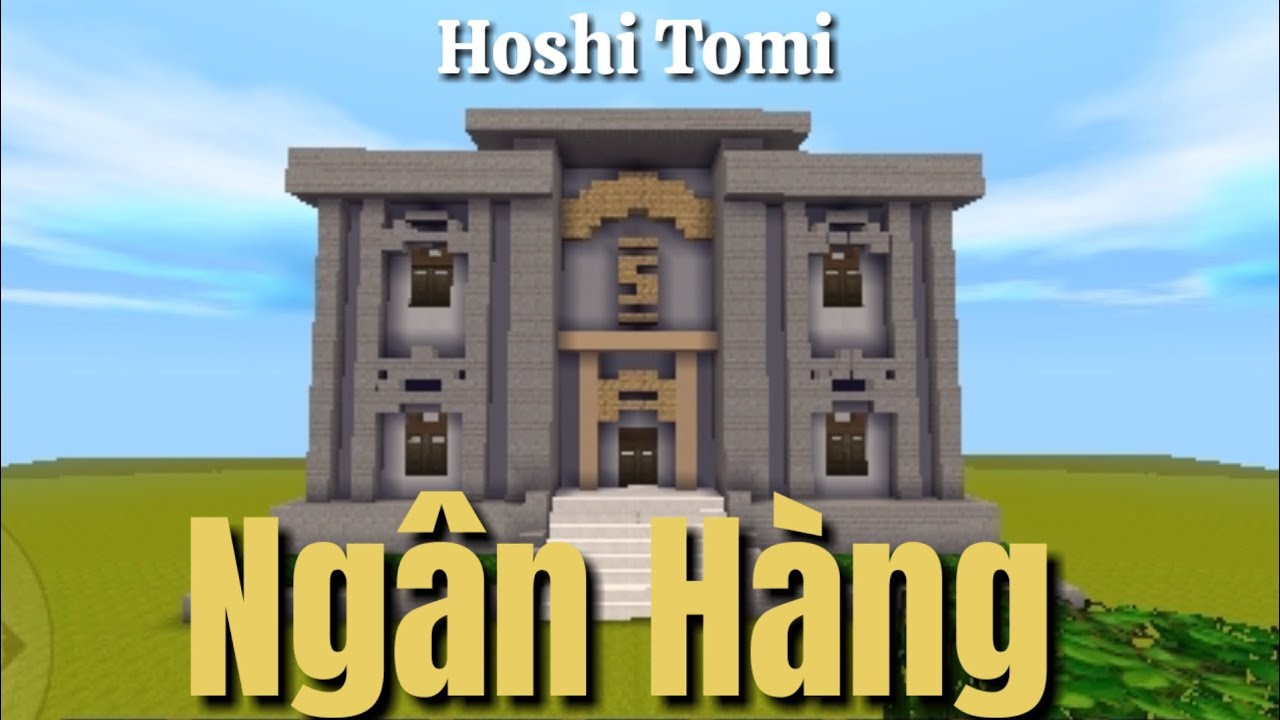 Mini World - Tô Mì's Bank | Cách xây ngân hàng