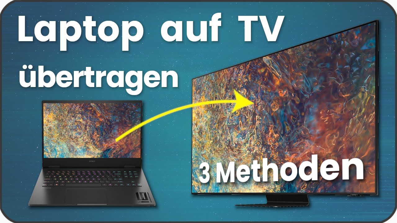 Laptop mit Fernseher verbinden &uuml;ber WLAN oder Kabel &ndash; so gehts