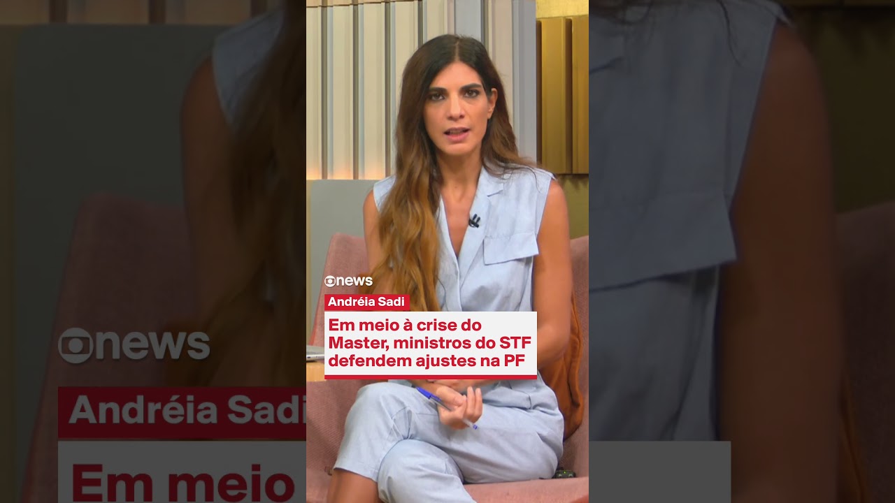 Andr&eacute;ia Sadi: Em meio &agrave; crise do Master, ministros do STF defendem ajustes na PF