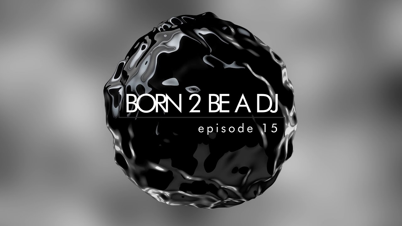 DJ ALEX pres. Born 2 Be A DJ ep. 15 [TRONCE]