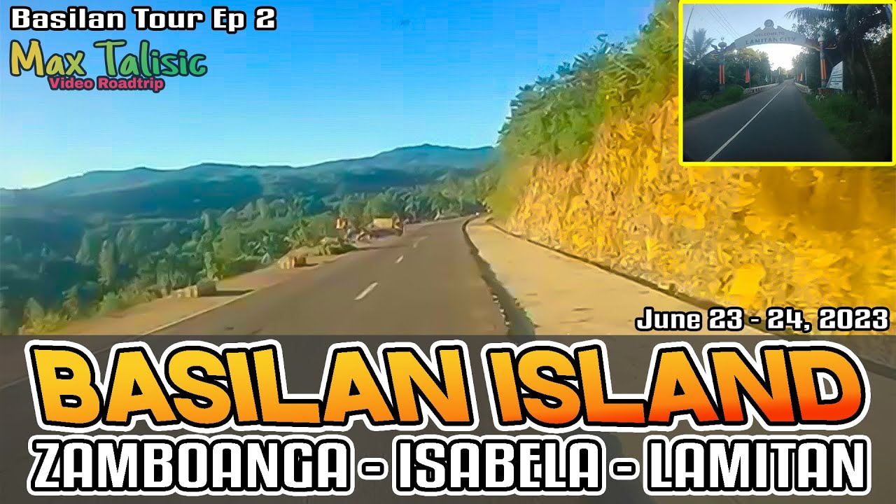 Video Roadtrip - Zamboanga City to Basilan Island (Isabela to Lamitan Section)