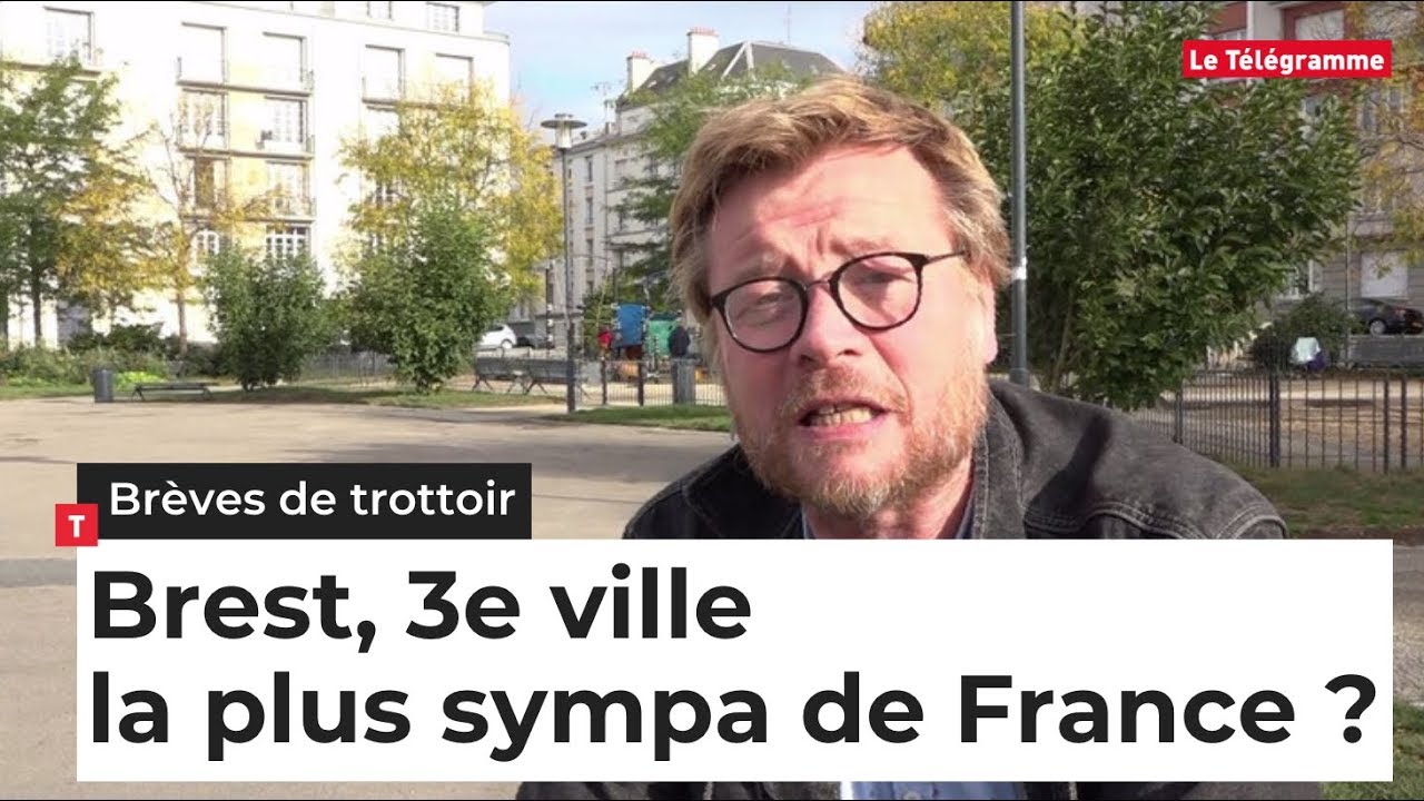 Brèves de trottoir. Brest, 3e ville la plus sympa de France ?