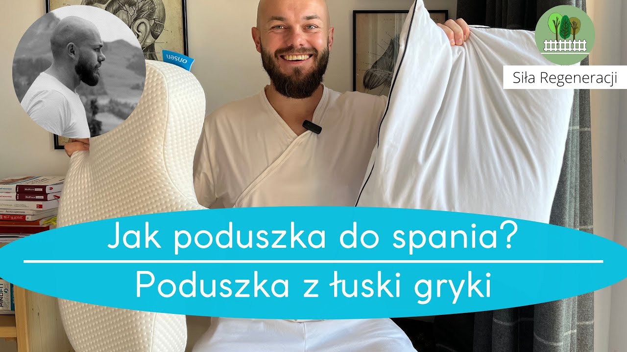 Poduszka z Łuski Gryki i podsumowanie - jaka poduszka do spania najlepsza?