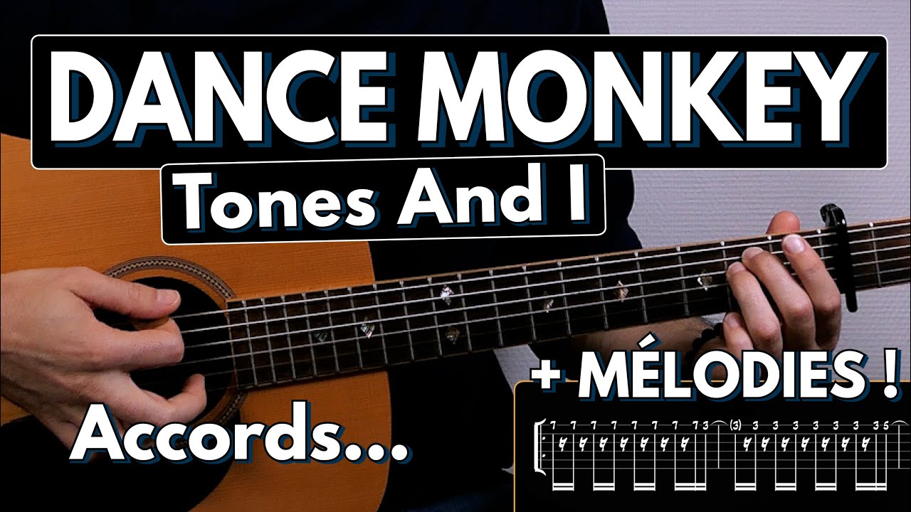Jouer Dance Monkey - Tones And I | Tuto Guitare (Tablature & Partition)