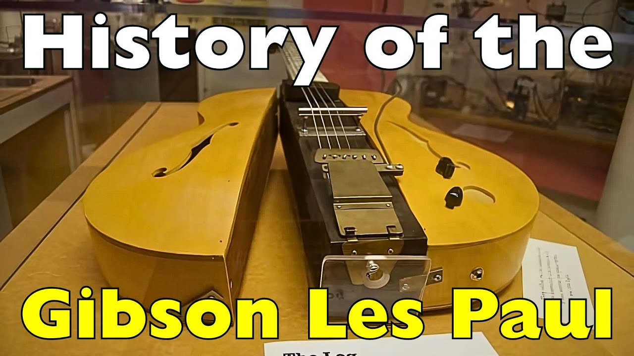 The History of the Gibson Les Paul Guitar
