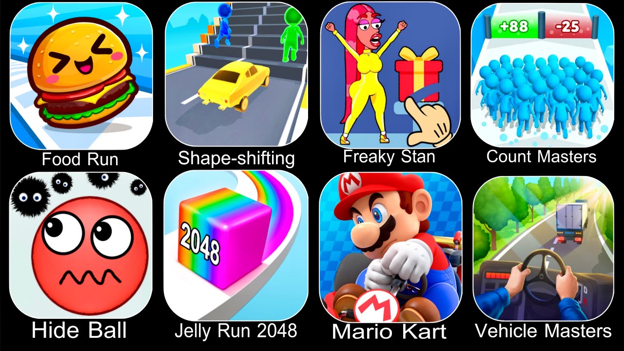 Food Run,Shape-shifting,Freaky Stan,Count Masters,Hide Ball,Jelly Run,Mario Kart,Vehicle Masters