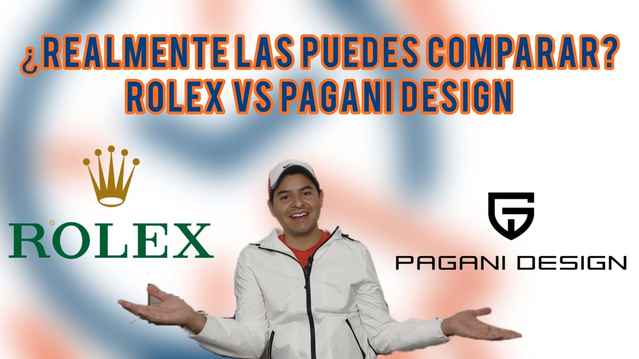 Rolex vs Pagani Design - las puedes comparar?