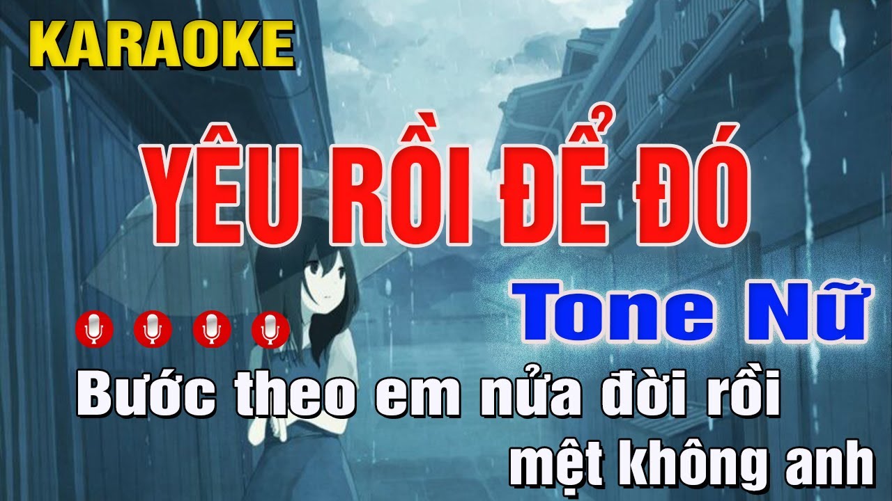 Yêu Rồi Để Đó Karaoke Tone Nữ (Cm) | Trung Hiếu Karaoke
