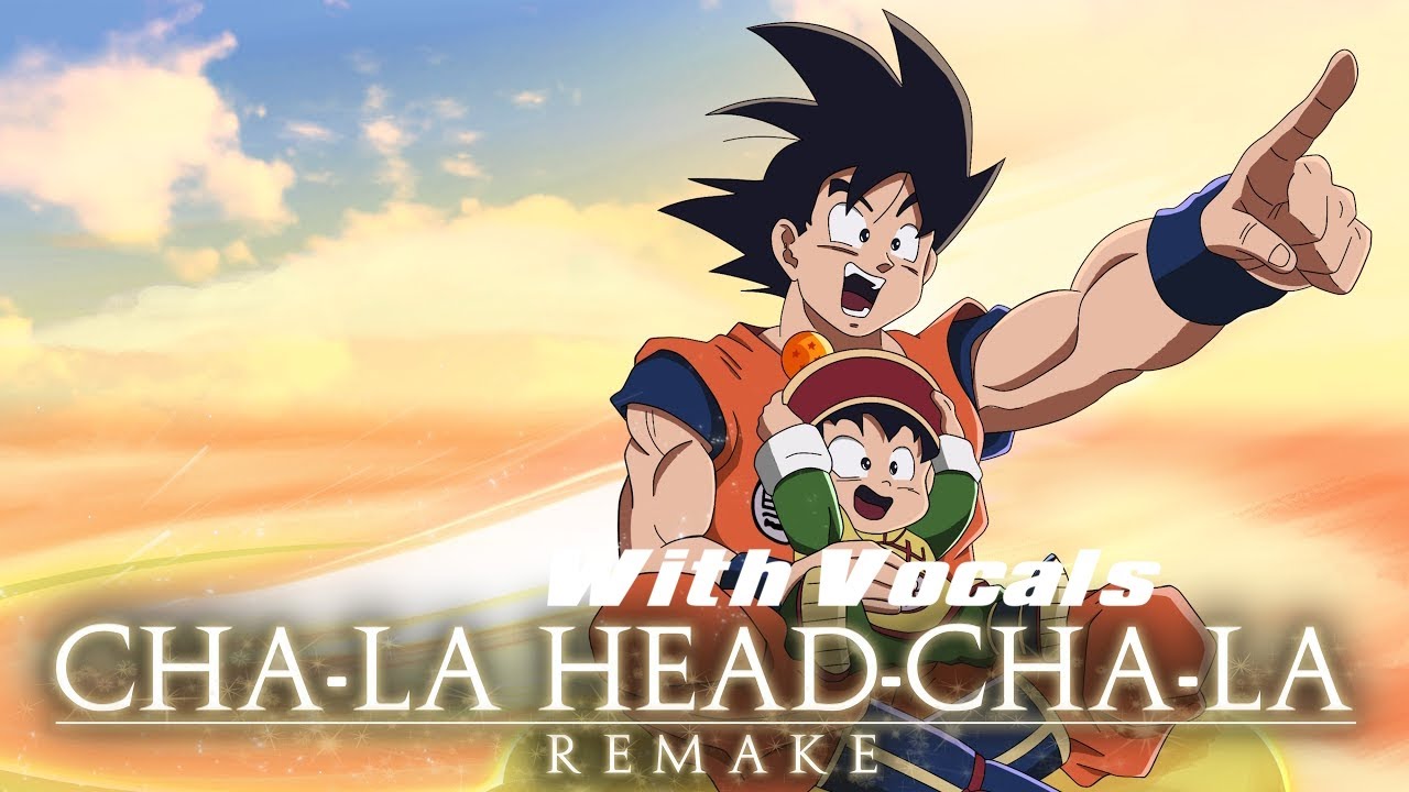 Dragon Ball Z - Cha La Head Cha La Remake (With Vocals) By Gladius