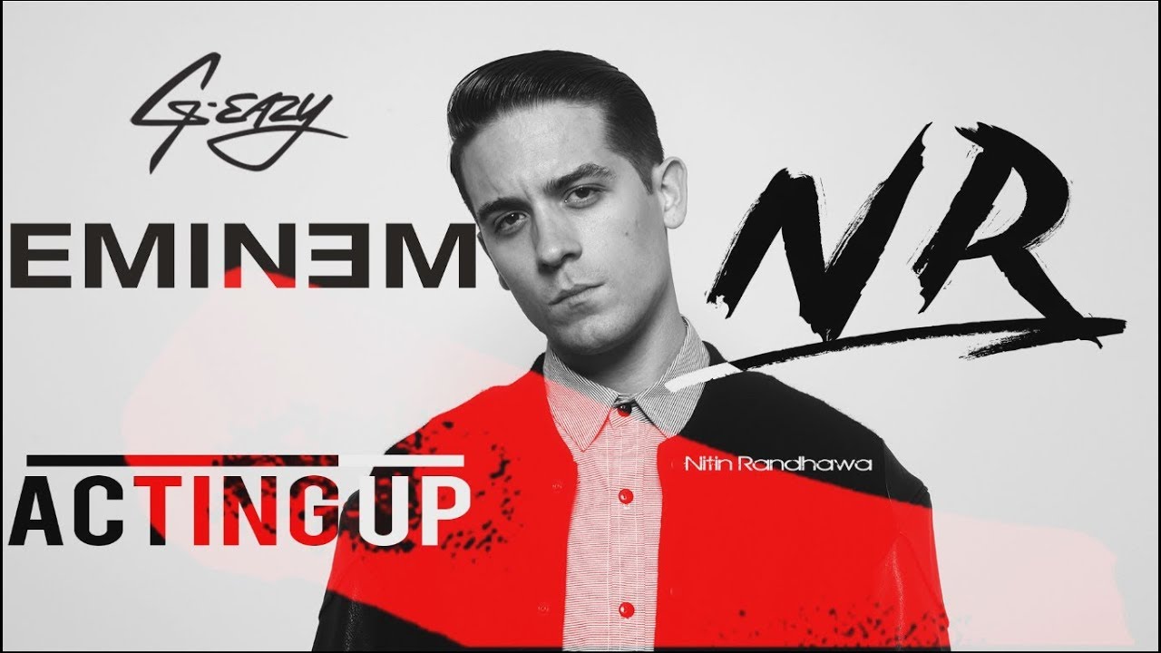 G-Eazy - Acting Up ft Eminem and Devon Baldwin - Nitin Randhawa Remix