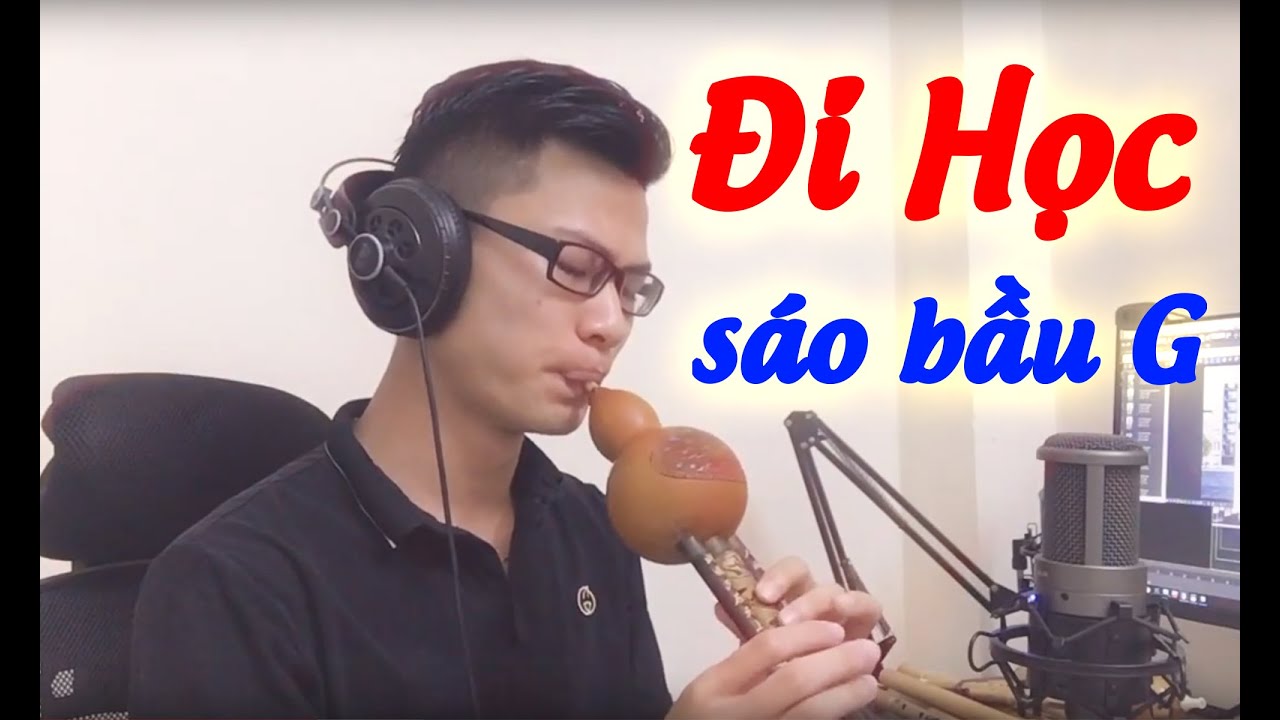 Đi học- sáo bầu G || Sáo trúc Ngọc Lâm