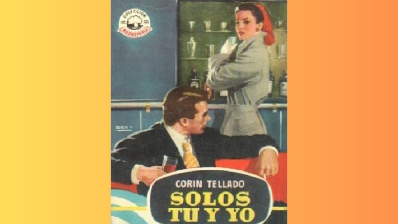 Audiolibro: Solos tú y yo (1953)🎧💕📕