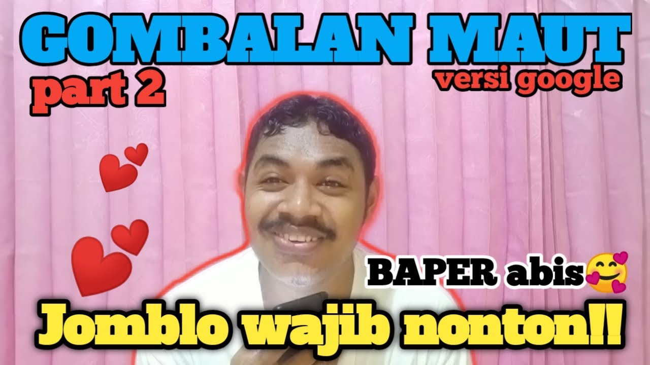 JOMBLO WAJIB NONTON!!!gombalan maut versi GOOGLE auto BAPER abis🥰_#gombalanmaut