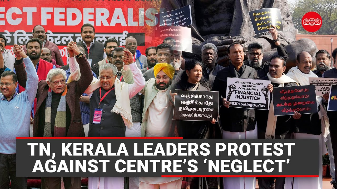 TN, Kerala leaders protest against Centre&rsquo;s &lsquo;neglect&rsquo;